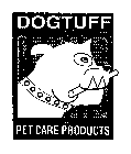 DOGTUFF PET CARE PRODUCTS