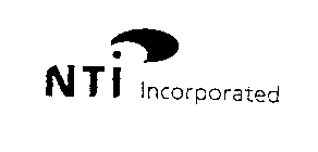 NTI INCORPORATED