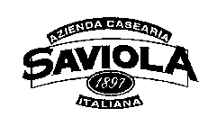 AZIENDA CASEARIA SAVIOLA 1897 ITALIANA