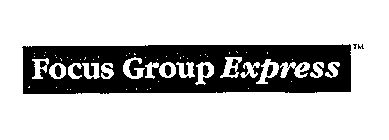 FOCUS GROUP EXPRESS