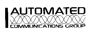 AUTOMATED COMMUNICATIONS GROUP