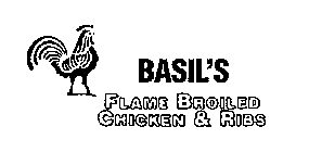 BASIL'S FLAME BROILED CHICKEN & RIBS