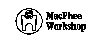 MACPHEE WORKSHOP