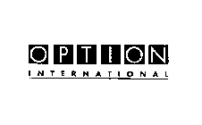 OPTION INTERNATIONAL