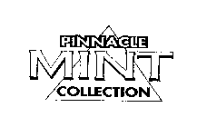 PINNACLE MINT COLLECTION