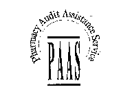 PAAS PHARMACY AUDIT ASSISTANCE SERVICE