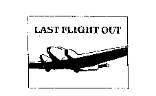 LAST FLIGHT OUT