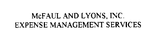 MCFAUL AND LYONS, INC. EXPENSE MANAGEMENT SERVICES