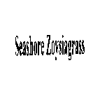 SEASHORE ZOYSIAGRASS