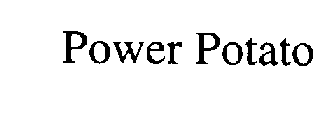 POWER POTATO