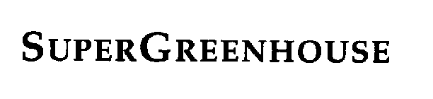 SUPERGREENHOUSE