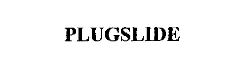 PLUGSLIDE