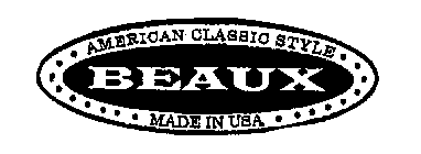 BEAUX AMERICAN CLASSIC STYLE MADE IN USA