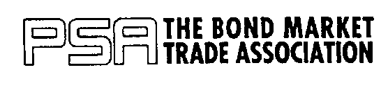 PSA THE BOND MARKET TRADE ASSOCIATION