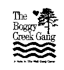 THE BOGGY CREEK GANG A HOLE IN THE WALL GANG CAMP