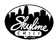 SKYLINE CHILI EST.1949