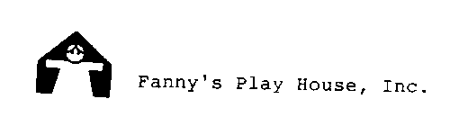 FANNY'S PLAY HOUSE, INC.