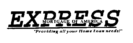 EXPRESS MORTGAGE OF AMERICA 