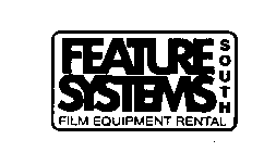 FEATURE SYSTEMS SOUTH FILM EQUIPMENT RENTAL