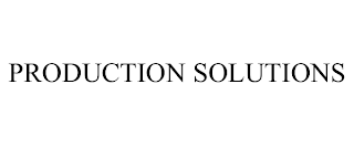 PRODUCTION SOLUTIONS