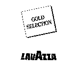 GOLD SELECTION LAVAZZA