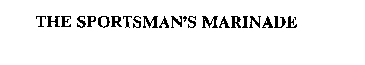 THE SPORTSMAN'S MARINADE