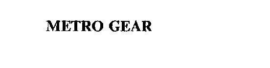 METRO GEAR