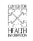 CENTER FOR HEALTH INFORMATION