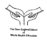 THE NEW ENGLAND SCHOOL OF WHOLE HEALTH EDUCATION