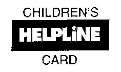 CHILDREN'S HELPLINE CARD