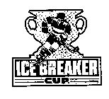 ICE BREAKER CUP