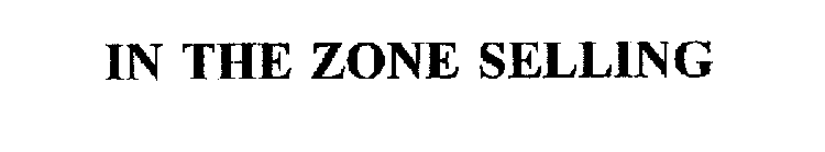 IN THE ZONE SELLING