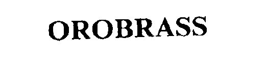 OROBRASS