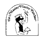 THE MASTER PLASTER PATCHER