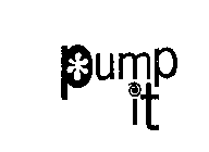 PUMP IT