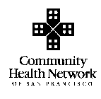 COMMUNITY HEALTH NETWORK OF SAN FRANCISCO
