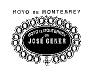 HOYO DE MONTERREY HOYO DE MONTERREY DE JOSE GENER