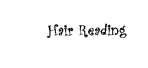 HAIR READING