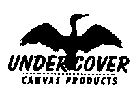 UNDERCOVER CANVAS PRODUCTS