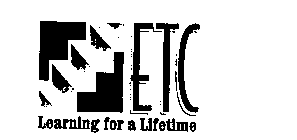 ETC LEARNING FOR A LIFETIME