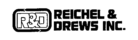 R&D REICHEL & DREWS INC.