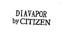 DIAVAPOR BY CITIZEN