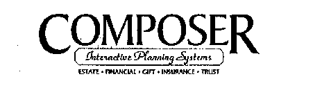 COMPOSER INTERACTIVE PLANNING SYSTEMS ESTATE FINANCIAL GIFT INSURANCE TRUST