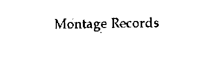 MONTAGE RECORDS