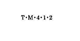 T M 4 1 2