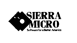 SIERRA MICRO SOFTWARE FOR A BETTER AMERICA