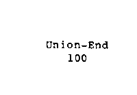 UNION-END 100