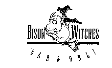 BISON WITCHES BAR & DELI