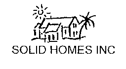 SOLID HOMES INC
