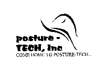 POSTURE-TECH, INC COME HOME TO POSTURE-TECH...